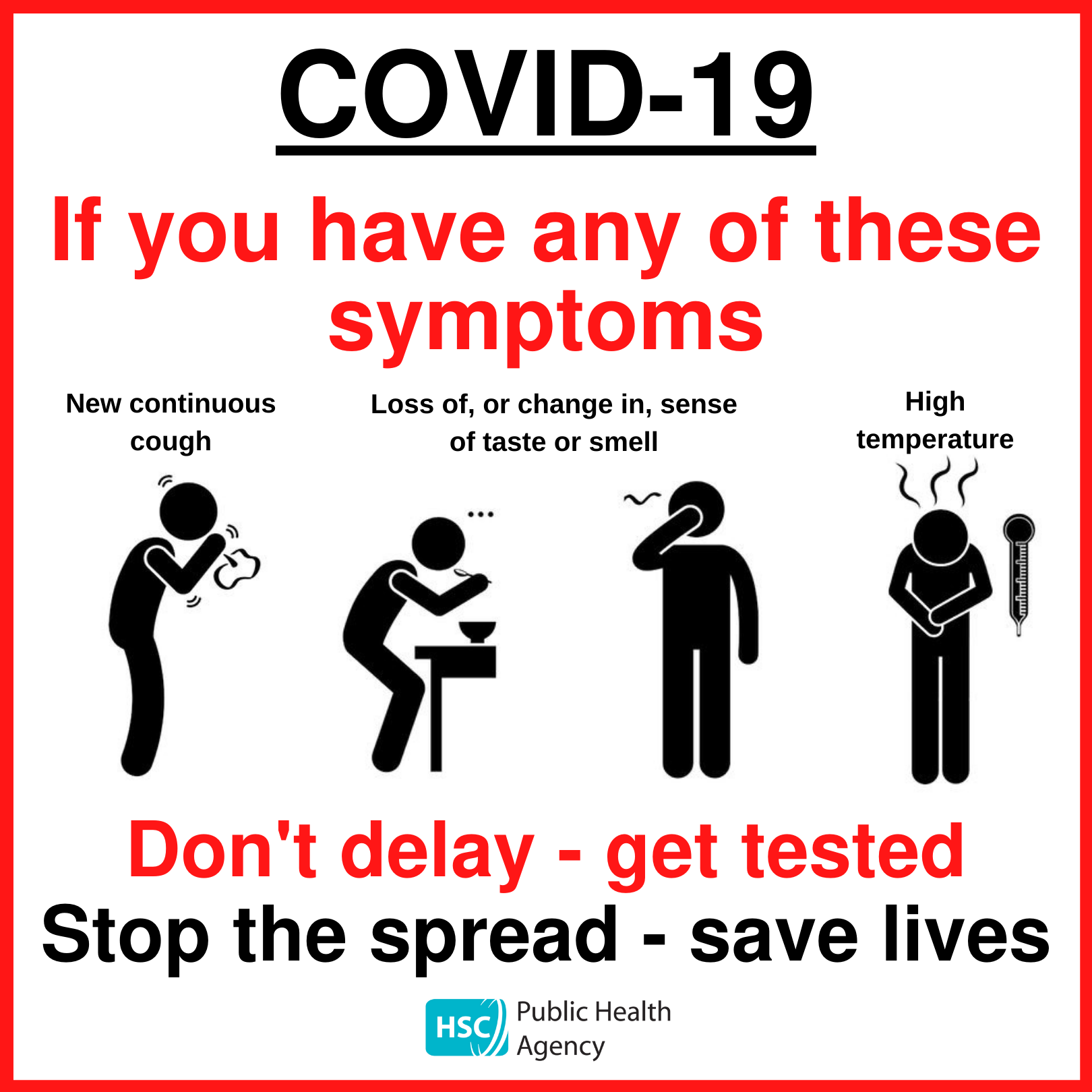 Have symptoms? Dont delay